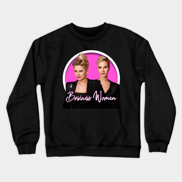 Romy and Michele - Business Women Crewneck Sweatshirt by Zbornak Designs